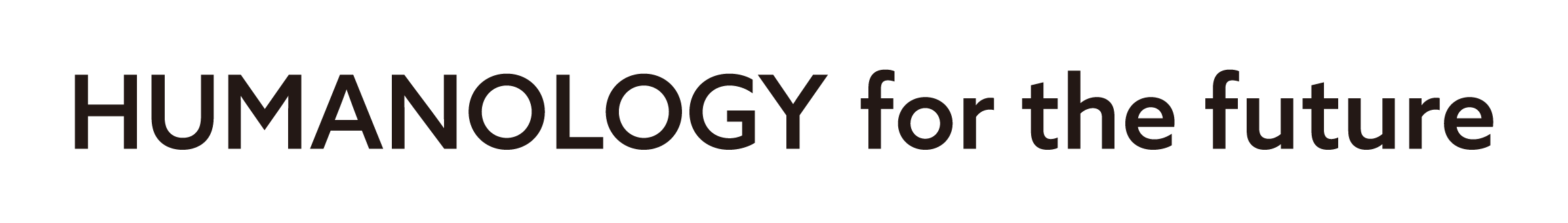 HUMANOLOGY for the future